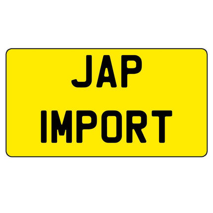 Jap Import (Addon) SINGLE novelty license plate in bold black text on a yellow background. Ideal for vehicle decor or display use.