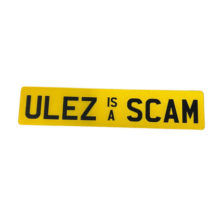 ULEZ IS A SCAM - Show Plate - Best Merch